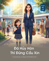 Đã Hủy Hôn Thì Đừng Cầu Xin