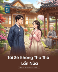 Tôi Sẽ Không Tha Thứ Lần Nữa