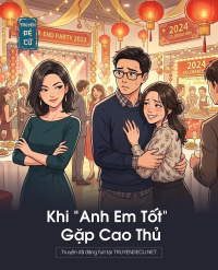 Khi “Anh Em Tốt” Gặp Cao Thủ