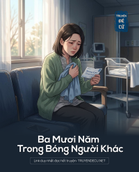 Ba Mươi Năm Trong Bóng Người Khác