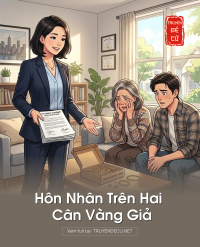 Hôn Nhân Trên Hai Cân Vàng Giả