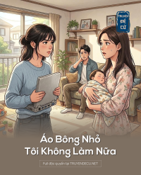 Áo Bông Nhỏ, Tôi Không Làm Nữa