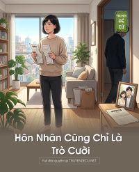 Hôn Nhân Cũng Chỉ Là Trò Cười