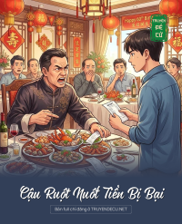 Cậu Ruột Nuốt Tiền Bị Bại