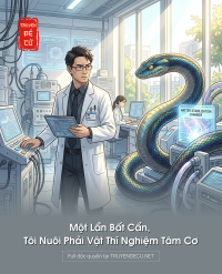 Một Lần Bất Cẩn, Tôi Nuôi Phải Vật Thí Nghiệm Tâm Cơ