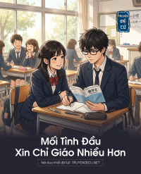 Mối Tình Đầu, Xin Chỉ Giáo Nhiều Hơn