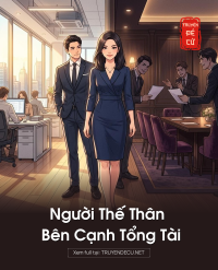 Người Thế Thân Bên Cạnh Tổng Tài