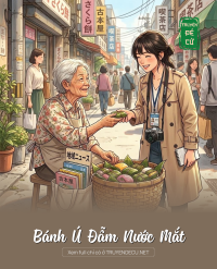 Bánh Ú Đẫm Nước Mắt