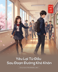 Yêu Lại Từ Đầu Sau Đoạn Đường Khó Khăn
