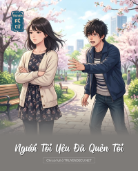 Người Tôi Yêu Đã Quên Tôi
