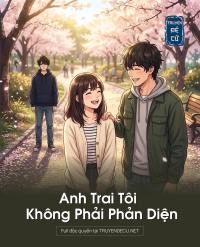 Anh Trai Tôi Không Phải Phản Diện