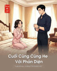 Cuối Cùng Cũng He Với Phản Diện