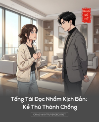 Tổng Tài Đọc Nhầm Kịch Bản: Kẻ Thù Thành Chồng