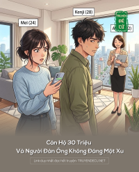 Căn Hộ 30 Triệu Và Người Đàn Ông Không Đáng Một Xu