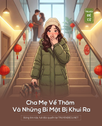 Cha Mẹ Về Thăm Và Những Bí Mật Bị Khui Ra
