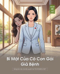 Bí Mật Của Cô Con Gái Giả Bệnh