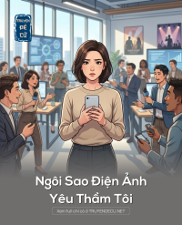 Ngôi Sao Điện Ảnh Yêu Thầm Tôi