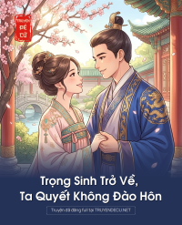 Trọng Sinh Trở Về, Ta Quyết Không Đào Hôn