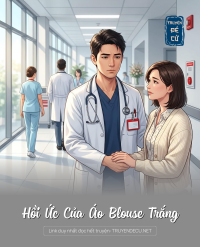 Hồi Ức Của Áo Blouse Trắng