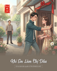 Khi Em Làm Chị Dâu