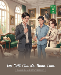 Trò Cười Của Kẻ Tham Lam