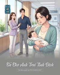 Gả Cho Anh Trai Tình Địch