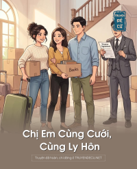 Chị Em Cùng Cưới, Cùng Ly Hôn