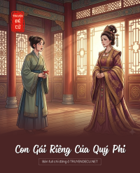 Con Gái Riêng Của Quý Phi