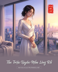 Tần Triệu Xuyên Mềm Lòng Rồi