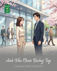 Anh Vẫn Chưa Buông Tay