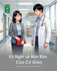 Kỳ Nghỉ Lễ Bận Rộn Của Cô Giáo