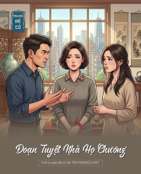 Đoạn Tuyệt Nhà Họ Chương