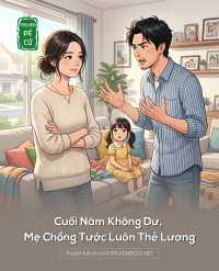 Cuối Năm Không Dư, Mẹ Chồng Tước Luôn Thẻ Lương