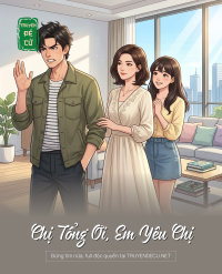 Chị Tổng Ơi, Em Yêu Chị