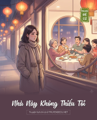 Nhà Này Không Thiếu Tôi