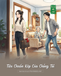 Tiêu Chuẩn Kép Của Chồng Tôi