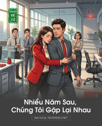 Nhiều Năm Sau, Chúng Tôi Gặp Lại Nhau