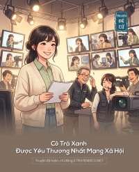 Cô Trà Xanh Được Yêu Thương Nhất Mạng Xã Hội