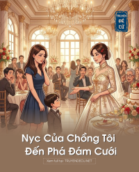 Nyc Của Chồng Tôi Đến Phá Đám Cưới