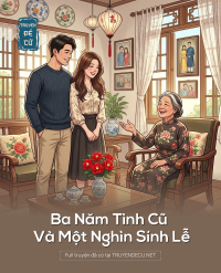 Ba Năm Tình Cũ Và Một Nghìn Sính Lễ