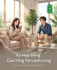 Vợ Hợp Đồng Của Tổng Tài Lạnh Lùng