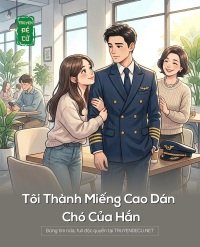Tôi Thành Miếng Cao Dán Chó Của Hắn