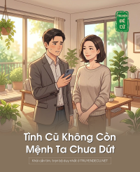 Tình Cũ Không Còn, Mệnh Ta Chưa Dứt
