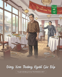 Đừng Xem Thường Người Gác Bếp