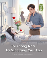 Tôi Không Nhớ Là Mình Từng Yêu Anh