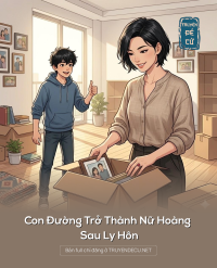 Con Đường Trở Thành Nữ Hoàng Sau Ly Hôn
