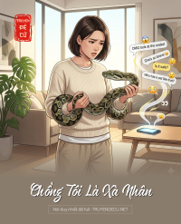 Chồng Tôi Là Xà Nhân