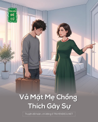Vả Mặt Mẹ Chồng Thích Gây Sự