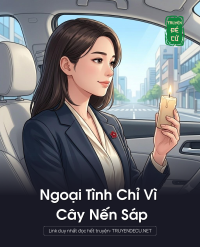 Ngoại Tình Chỉ Vì Cây Nến Sáp