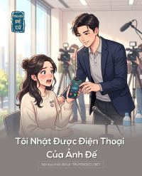 Tôi Nhặt Được Điện Thoại Của Ảnh Đế